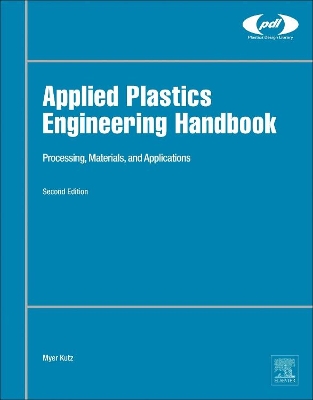 Applied Plastics Engineering Handbook by Myer Kutz