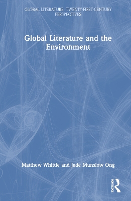 Global Literature and the Environment book