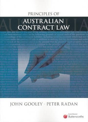 Principles of Australian Contract Law by J Gooley
