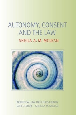 Autonomy, Consent and the Law book