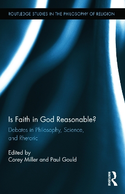 Is Faith in God Reasonable? by Corey Miller