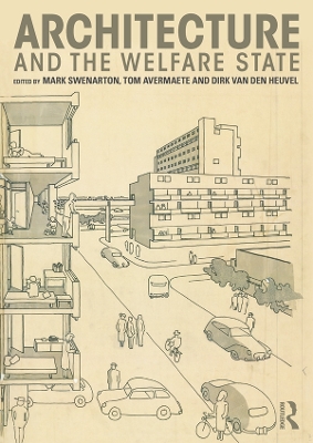 Architecture and the Welfare State by Mark Swenarton