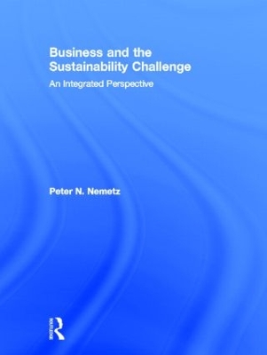Business and the Sustainability Challenge by Peter N. Nemetz