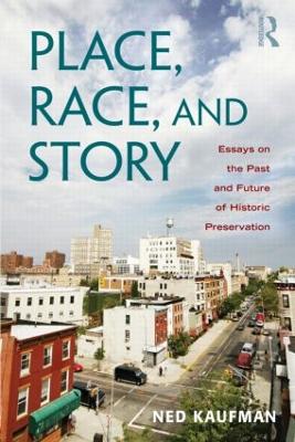 Place, Race, and Story by Ned Kaufman