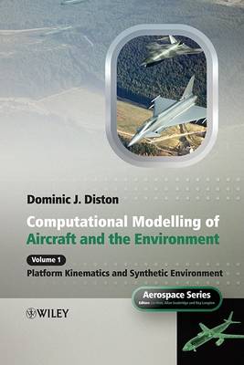 Computational Modelling and Simulation of Aircraft and the Environment book