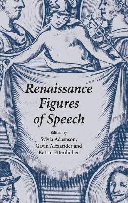 Renaissance Figures of Speech by Sylvia Adamson