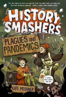History Smashers: Plagues and Pandemics book
