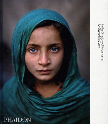 Steve McCurry; In the Shadow of Mountains book