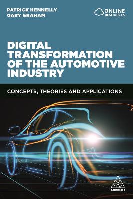 Digital Transformation of the Automotive Industry: Concepts, Theories and Applications book