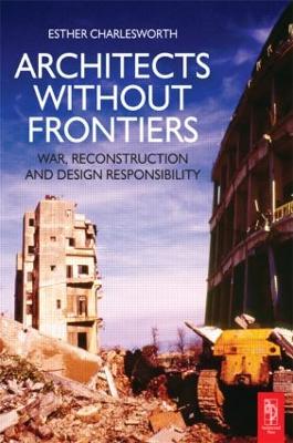 Architects Without Frontiers by Esther Charlesworth