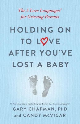 Holding on to Love After You've Lost a Baby book