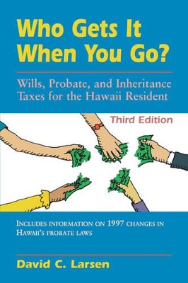 Who Gets it When You Go? book