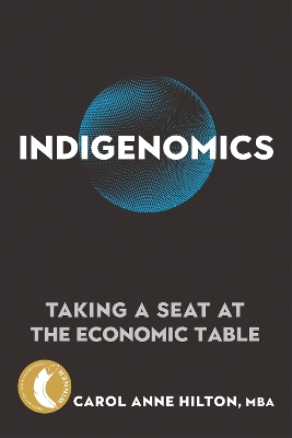 Indigenomics: Taking a Seat at the Economic Table book