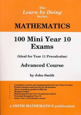 100 Mini Year 10 Exams - Advanced Mathematics (Ideal for 10/11 Pre-Calculus) (NSW Syllabus): Advanced Mathematics book