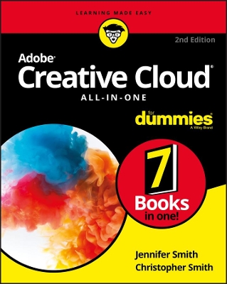 Adobe Creative Cloud All-in-One For Dummies by Jennifer Smith