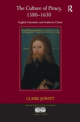 Culture of Piracy, 1580 1630 by Claire Jowitt