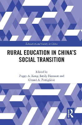 Rural Education in China’s Social Transition by Peggy A. Kong