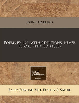 Poems by J.C., with Additions, Never Before Printed. (1653) book