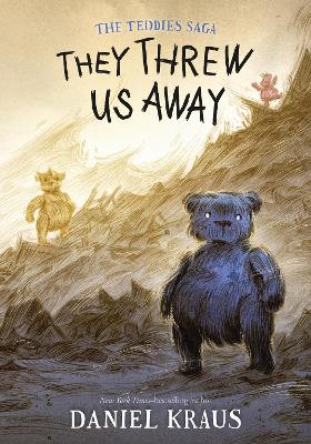 They Threw Us Away: The Teddies Saga book