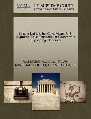 Lincoln Nat Life Ins Co V. Means U.S. Supreme Court Transcript of Record with Supporting Pleadings book