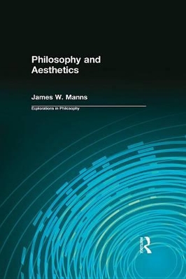 Philosophy and Aesthetics by James W. Manns