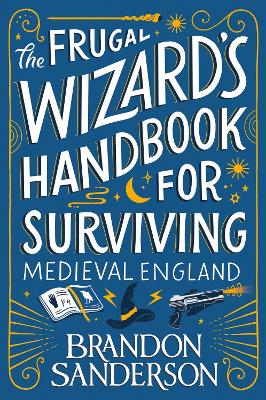 The Frugal Wizard’s Handbook for Surviving Medieval England book