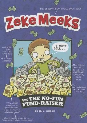 Zeke Meeks Vs the No-Fun Fund-Raiser book