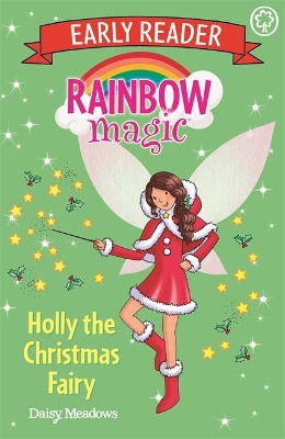 Rainbow Magic Early Reader: Holly the Christmas Fairy book