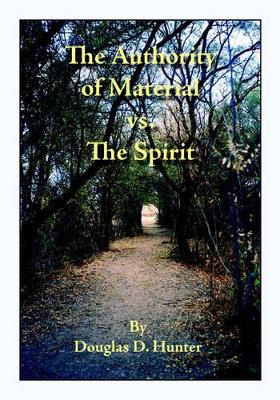 Authority of Material Versus the Spirit book