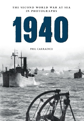 1940 the Second World War at Sea in Photographs book