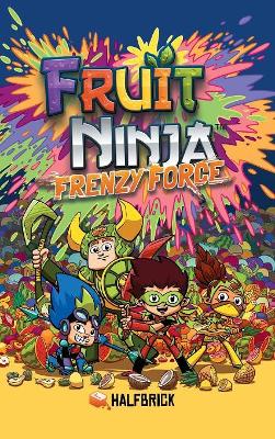 Fruit Ninja: Frenzy Force book