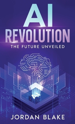 AI Revolution: The Future Unveiled book