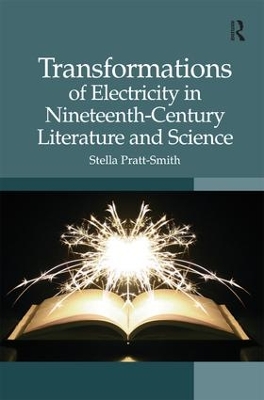 Transformations of Electricity in Nineteenth-Century Literature and Science book