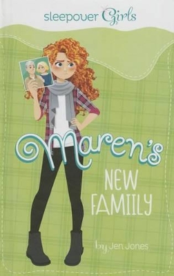 Sleepover Girls: Maren's New Family by ,Jen Jones