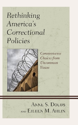 Rethinking America's Correctional Policies book