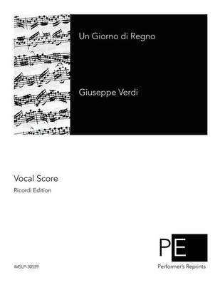 Un Giorno di Regno by Giuseppe Verdi