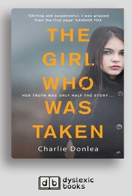 The The Girl Who Was Taken by Charlie Donlea