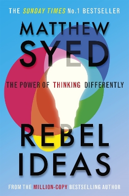 Rebel Ideas: The Power of Thinking Differently book