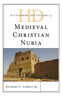 Historical Dictionary of Medieval Christian Nubia book