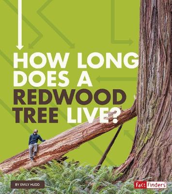 How Long Does a Redwood Tree Live? (How Long Does it Take?) book