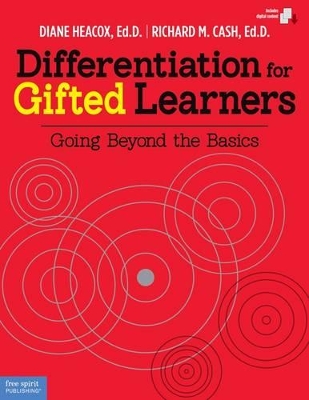 Differentiation for Gifted Learners: Going Beyond the Basics book