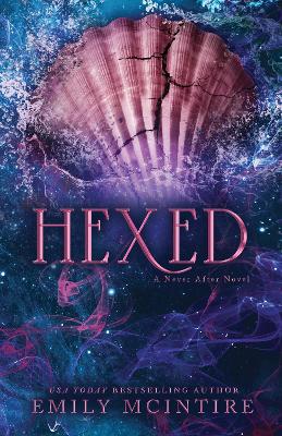 Hexed: A Dark Contemporary Romance and Fractured Fairy Tale by Emily McIntire