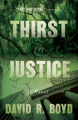 Thirst for Justice: A Novel book