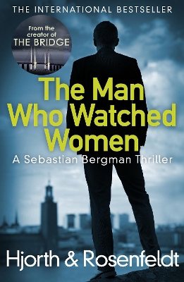 Man Who Watched Women by Michael Hjorth