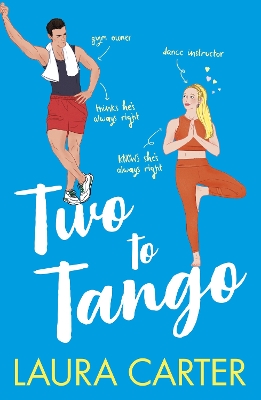 Two To Tango: A laugh-out-loud, enemies-to-lovers romantic comedy from Laura Carter book