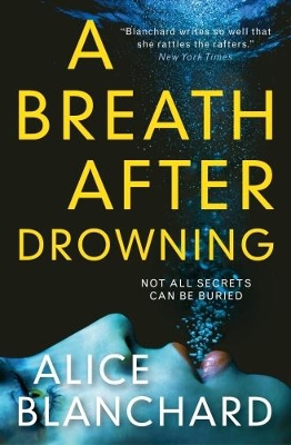 Breath After Drowning by Alice Blanchard