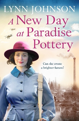 A New Day at Paradise Pottery: An engrossing and heart-warming World War One family saga book