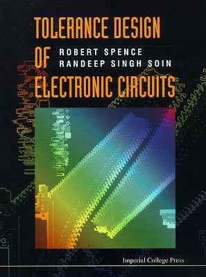 Tolerance Design Of Electronic Circuits by Randeep Singh Soin