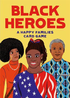 Black Heroes: A Happy Families Card Game book