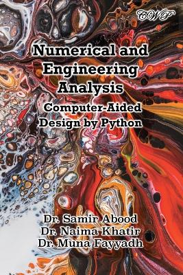 Numerical and Engineering Analysis: Computer-Aided Design by Python book